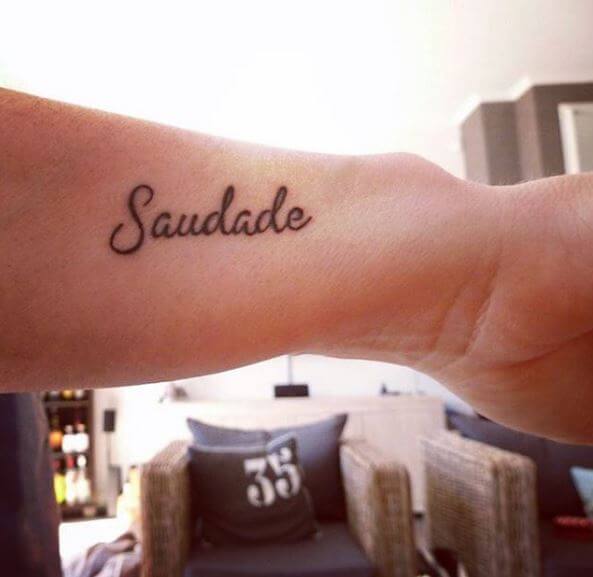 Saudade One Word Tattoos Design And Ideas
