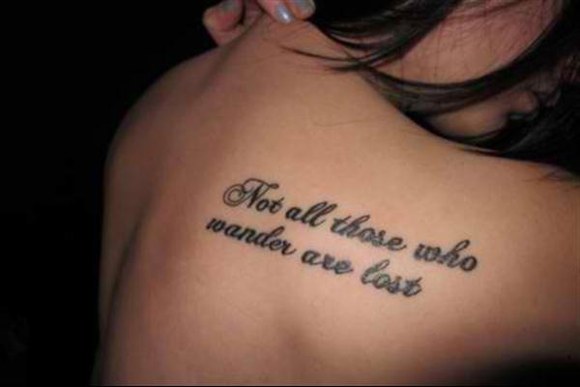 Tattoo Quotes Not All Those Who Wander Are Lost