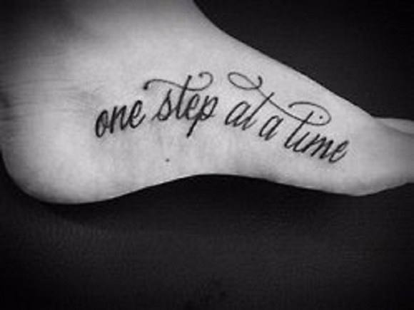 Tattoo Quotes One Step At A Time