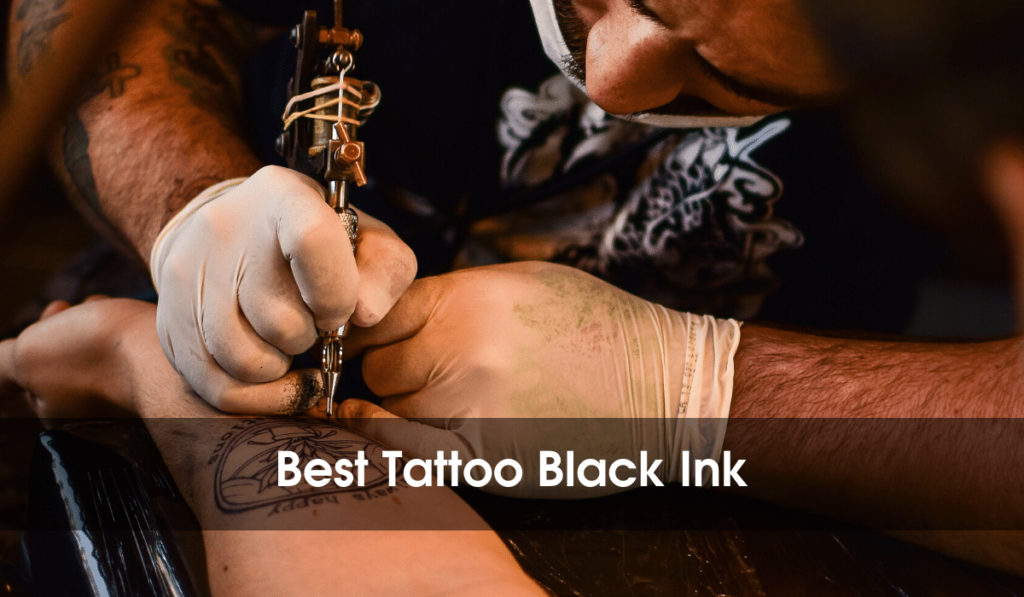 Best Tattoo Black Ink