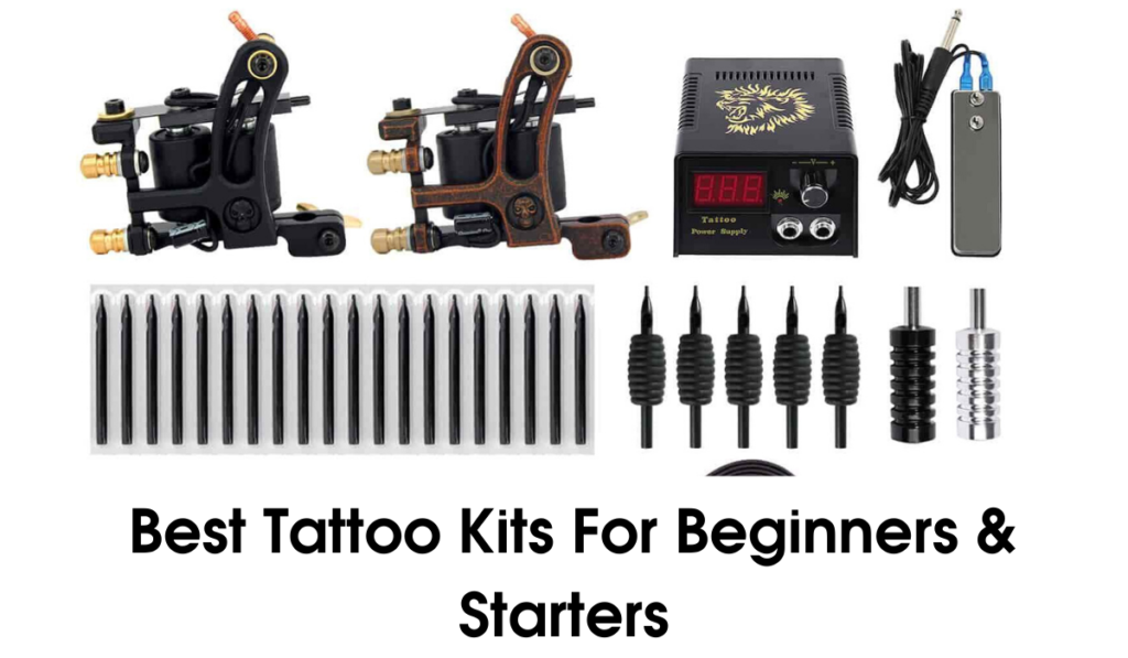 Top 10 Best Tattoo Kits For Beginners & Starters