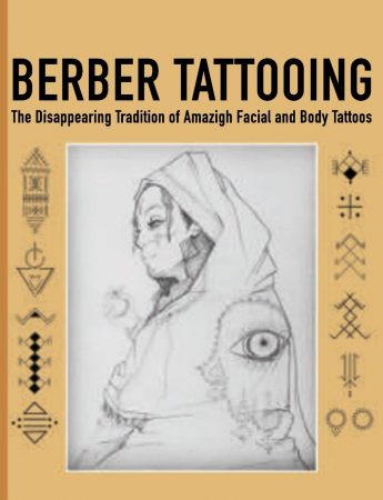 Berber Tattooing The Disappearing Tradition Of Amazigh Tattoos, Tattoo Idea Book, Tattoo Symbol And Meanings, Tiny Tattoos Book