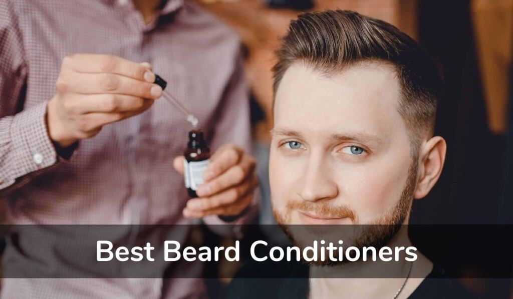 Best Beard Conditioners