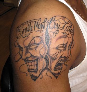 Laugh Now Cry Later Tattoo 106